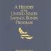 A History of the United States Savings Bonds Program <br> <a href='https://www.treasurydirect.gov/indiv/research/history/history_sb.pdf' target='_blank'>Download the booklet (PDF)</a>